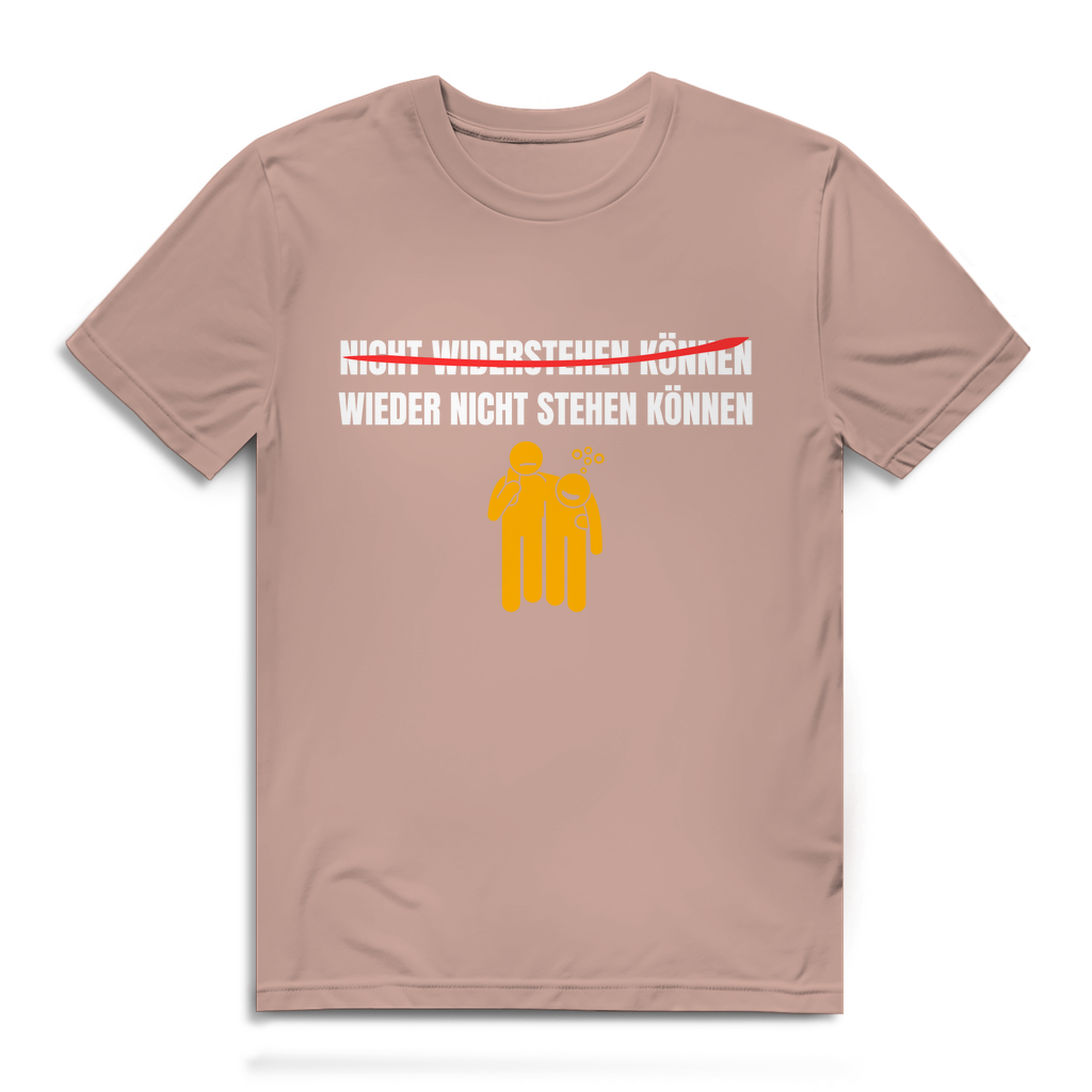 NICHT WIDERSTEHEN KÖNNEN WIEDER NICHT STEHEN KÖNNEN – Herren T-Shirt