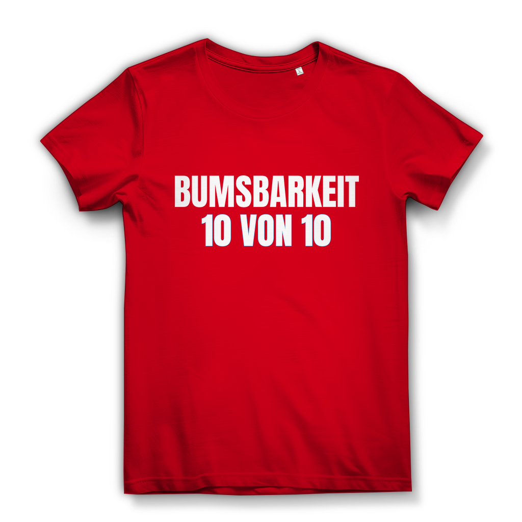 Bumsbarkeit 10 von 10 - lustiges Damen T-Shirt