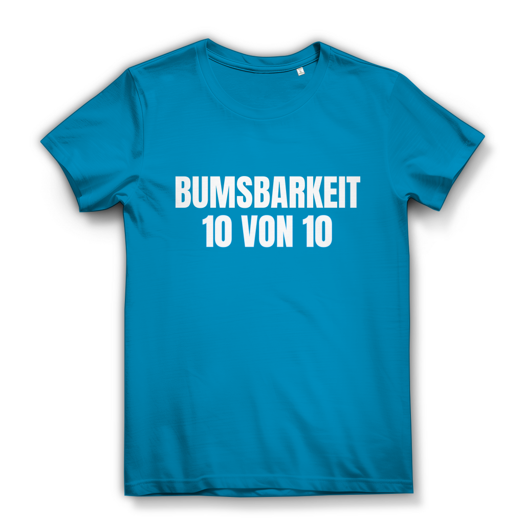 Bumsbarkeit 10 von 10 - lustiges Damen T-Shirt
