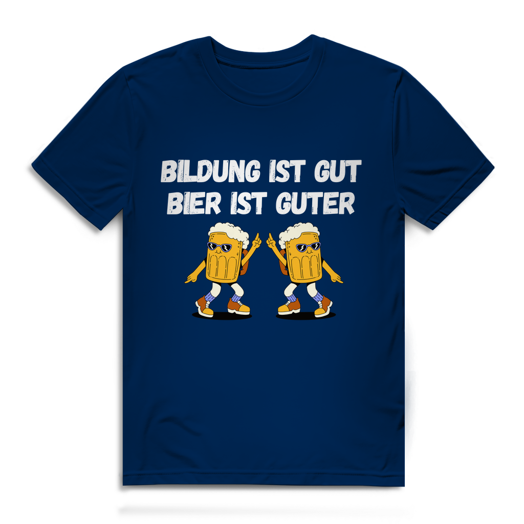 Bildung ist gut, Bier ist guter – Herren T-Shirt