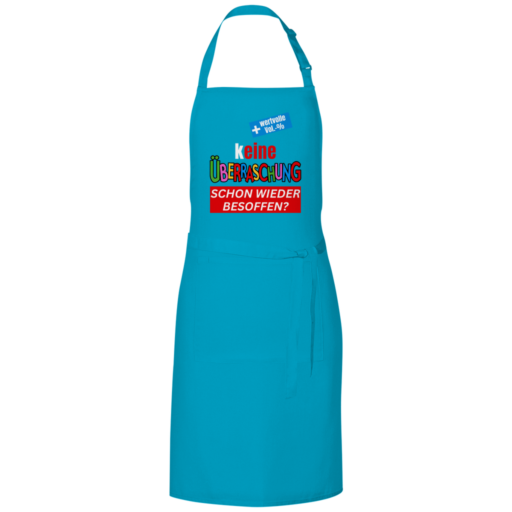 Keine Überraschung, schon wieder besoffen - Grillschürze