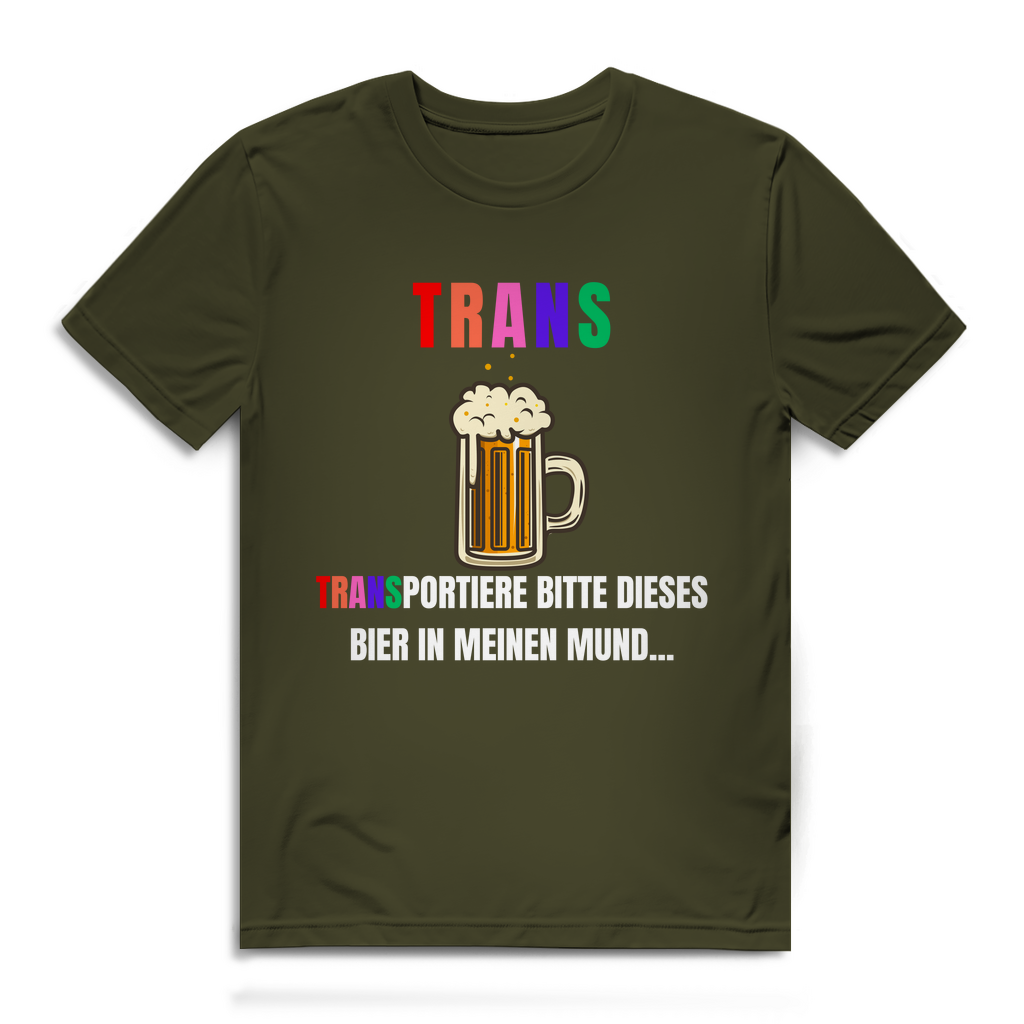TRANS – Transportiere bitte dieses Bier in meinen Mund... – Herren T-Shirt