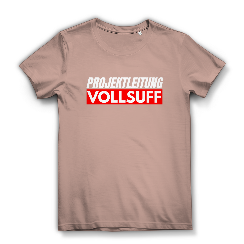 Projektleitung Vollsuff – Damen T-Shirt