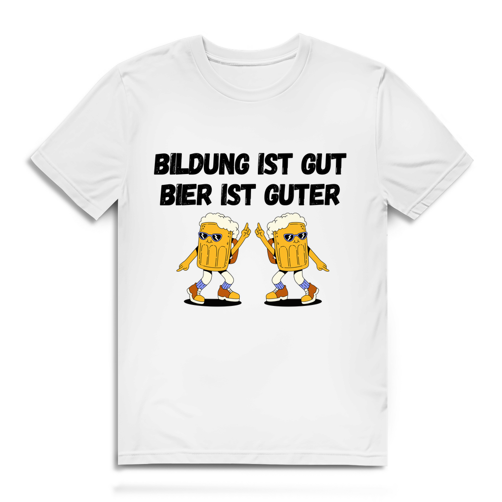 Bildung ist gut, Bier ist guter – Herren T-Shirt