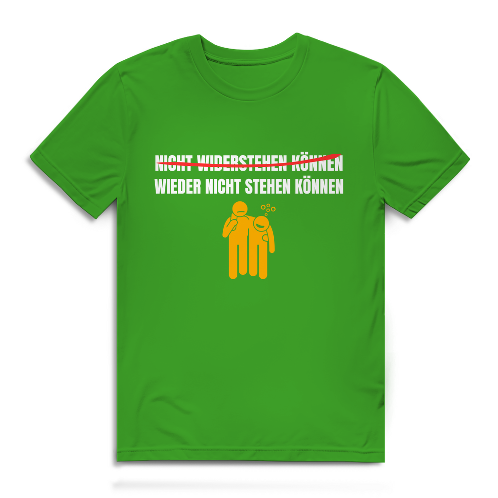 NICHT WIDERSTEHEN KÖNNEN WIEDER NICHT STEHEN KÖNNEN – Herren T-Shirt