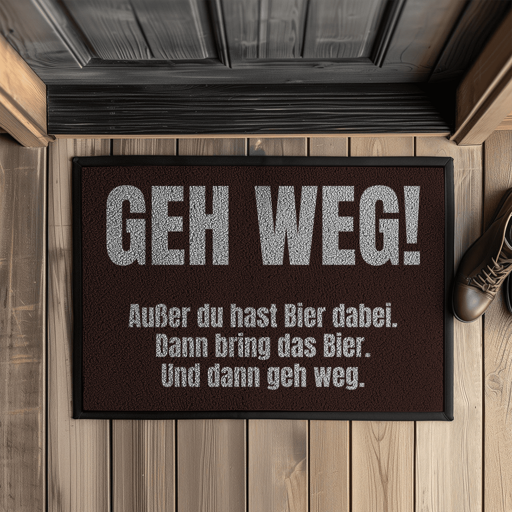 Geh weg! Außer du hast Bier dabei – Fußmatte