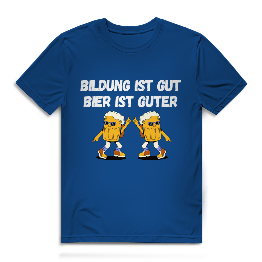 Bildung ist gut, Bier ist guter – Herren T-Shirt