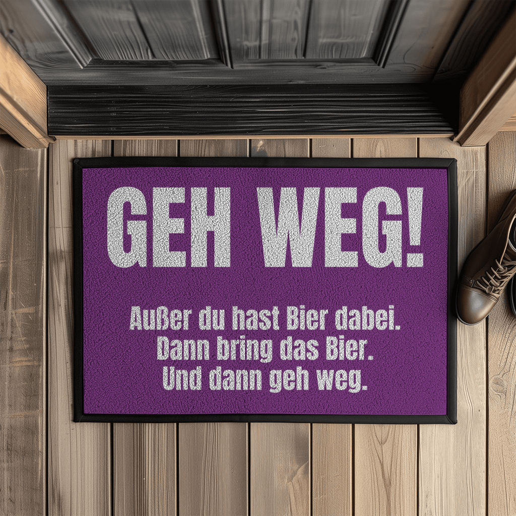 Geh weg! Außer du hast Bier dabei – Fußmatte