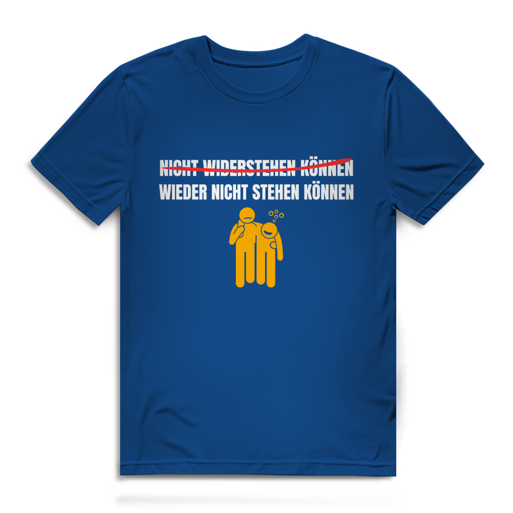 NICHT WIDERSTEHEN KÖNNEN WIEDER NICHT STEHEN KÖNNEN – Herren T-Shirt