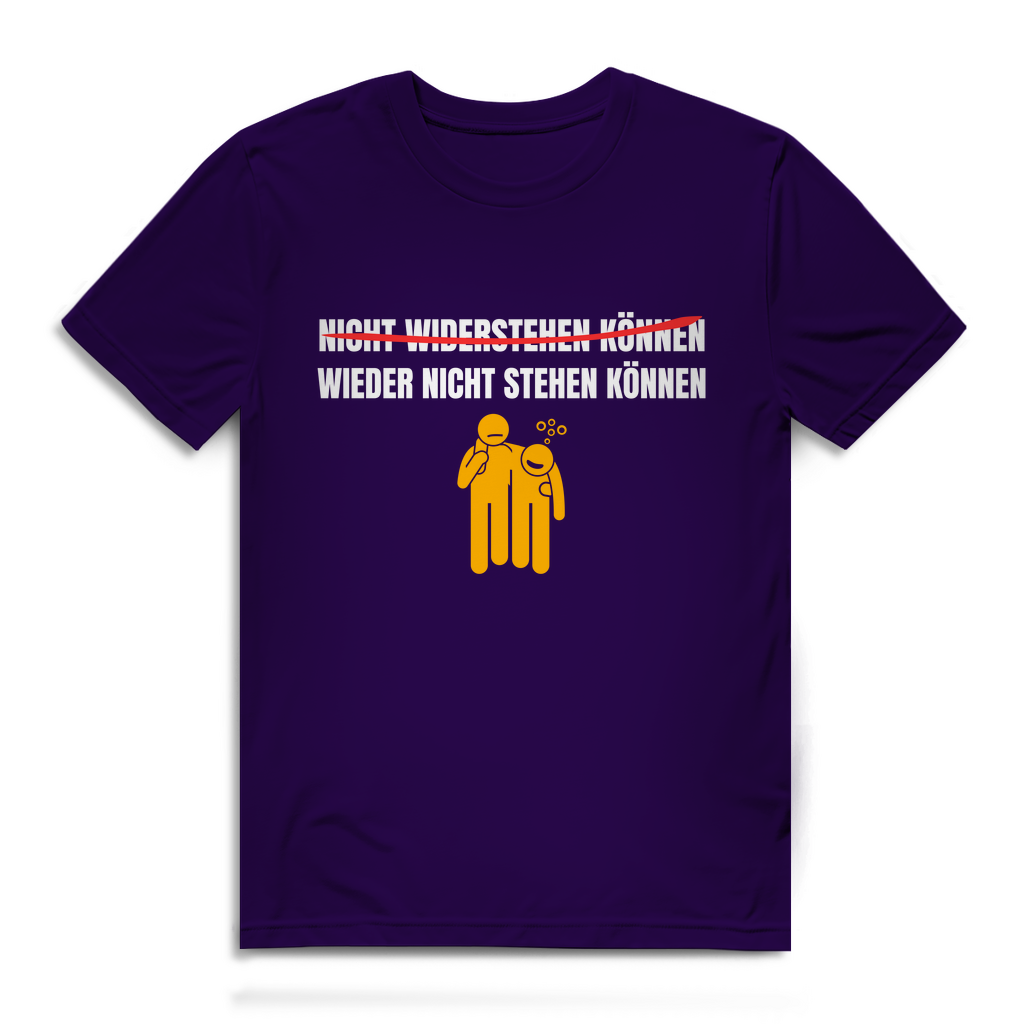 NICHT WIDERSTEHEN KÖNNEN WIEDER NICHT STEHEN KÖNNEN – Herren T-Shirt