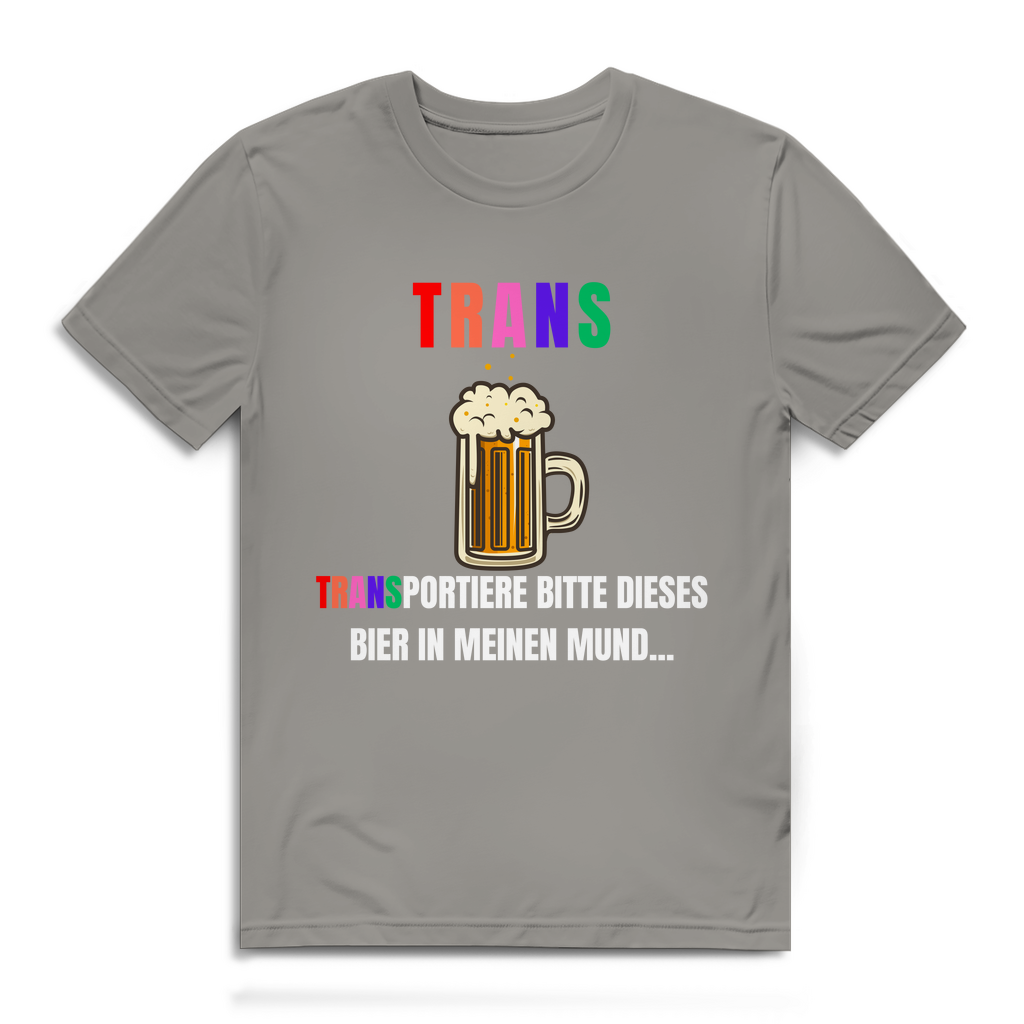 TRANS – Transportiere bitte dieses Bier in meinen Mund... – Herren T-Shirt