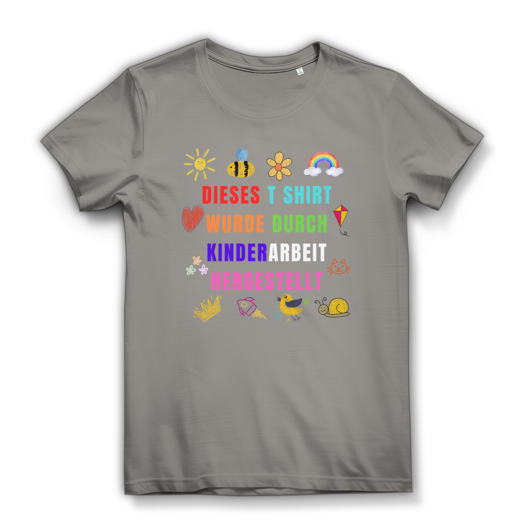 Dieses T-Shirt wurde durch Kinderarbeit hergestellt – Damen T-Shirt