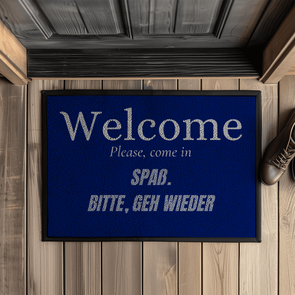 Welcome – Please, come in. SPAß. BITTE, GEH WIEDER – Fußmatte