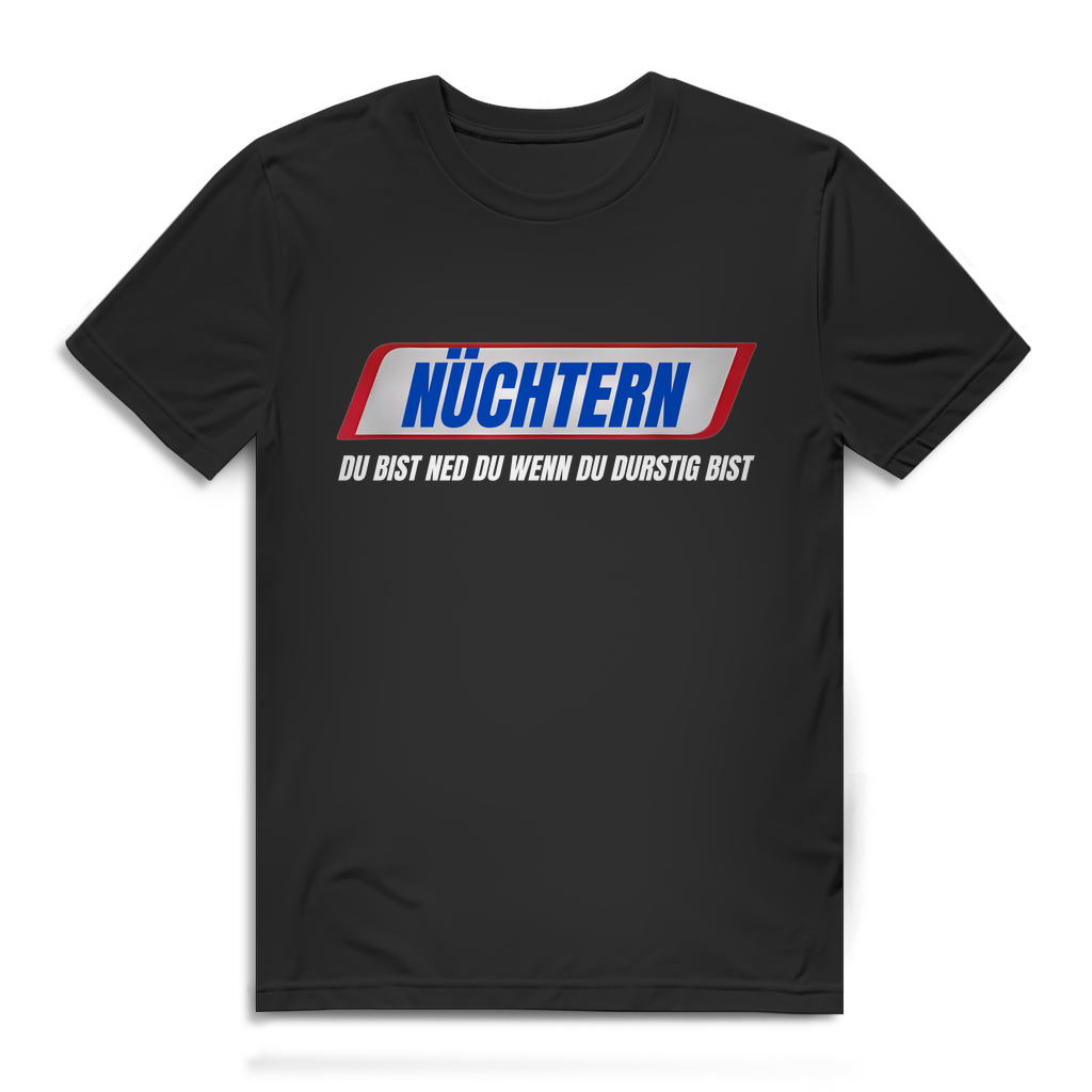 NÜCHTERN DU BIST NED DU WENN DU DURSTIG BIST – Herren T-Shirt