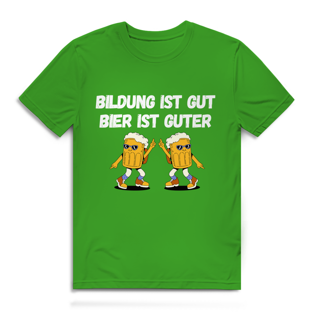 Bildung ist gut, Bier ist guter – Herren T-Shirt