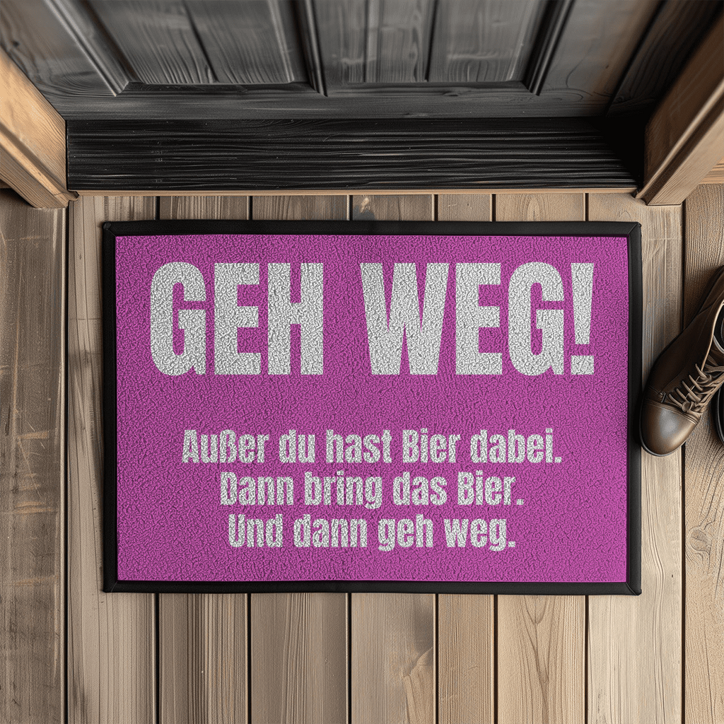 Geh weg! Außer du hast Bier dabei – Fußmatte