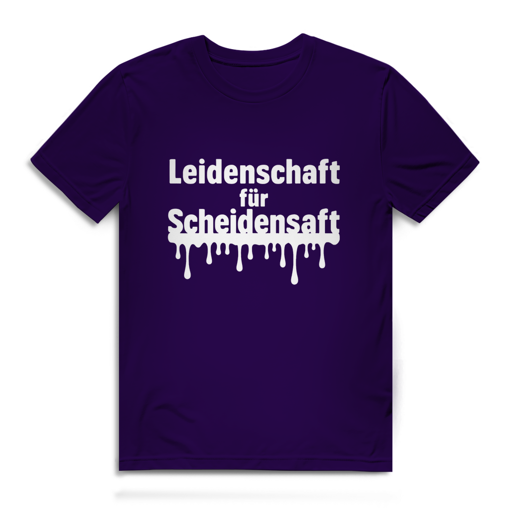 Leidenschaft für Scheidensaft – Herren T-Shirt