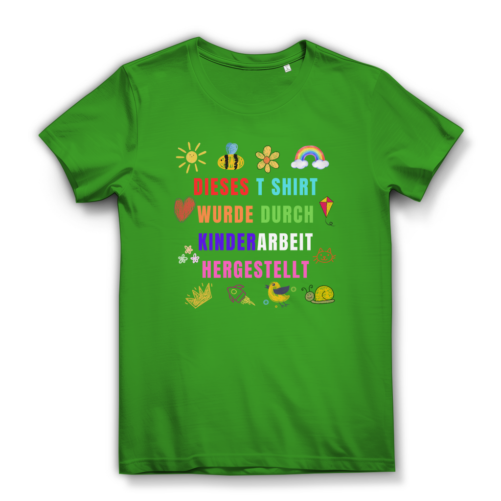 Dieses T-Shirt wurde durch Kinderarbeit hergestellt – Damen T-Shirt
