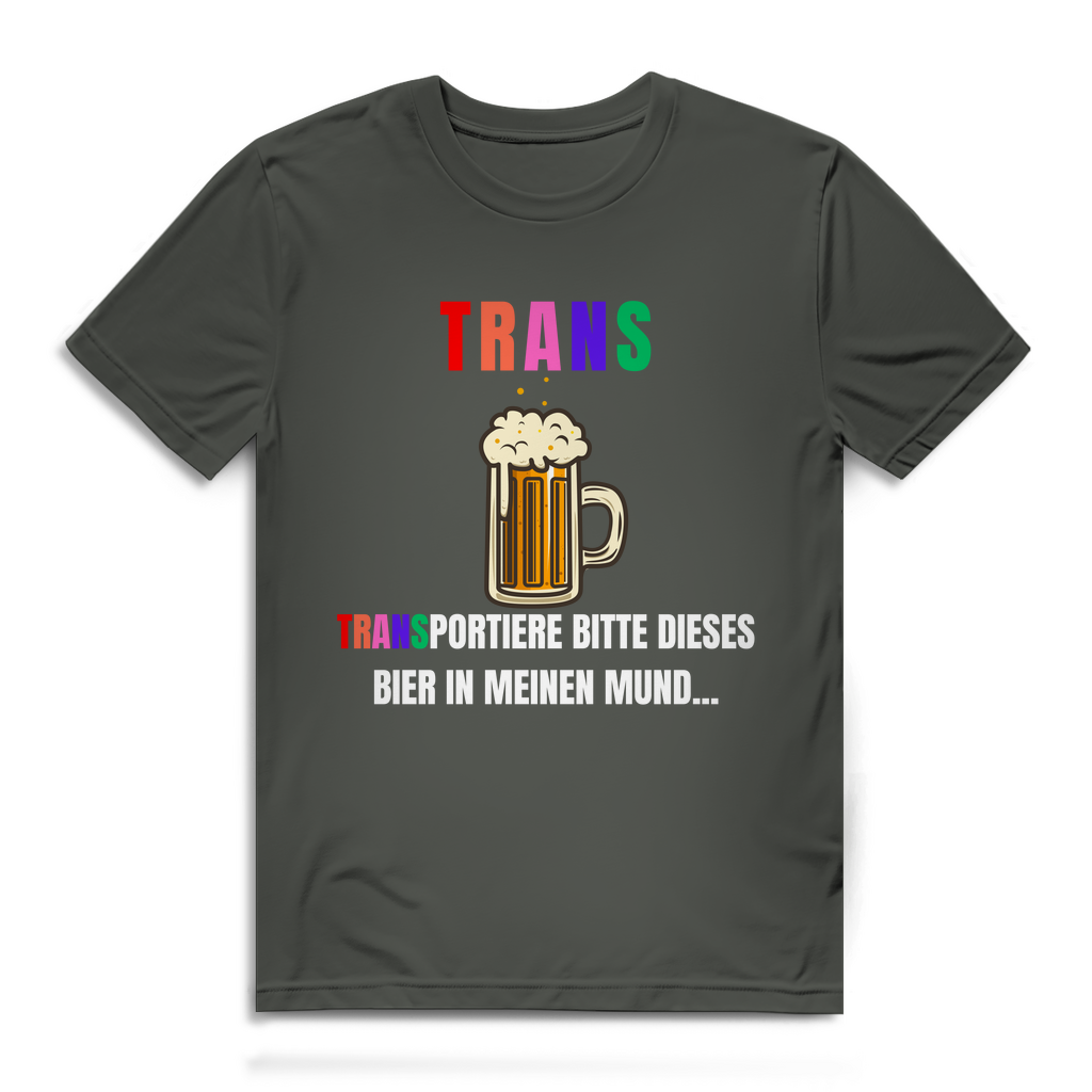 TRANS – Transportiere bitte dieses Bier in meinen Mund... – Herren T-Shirt