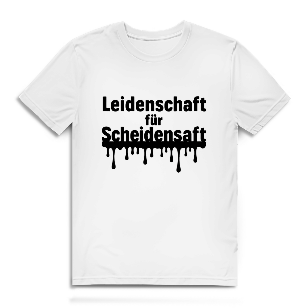 Leidenschaft für Scheidensaft – Herren T-Shirt