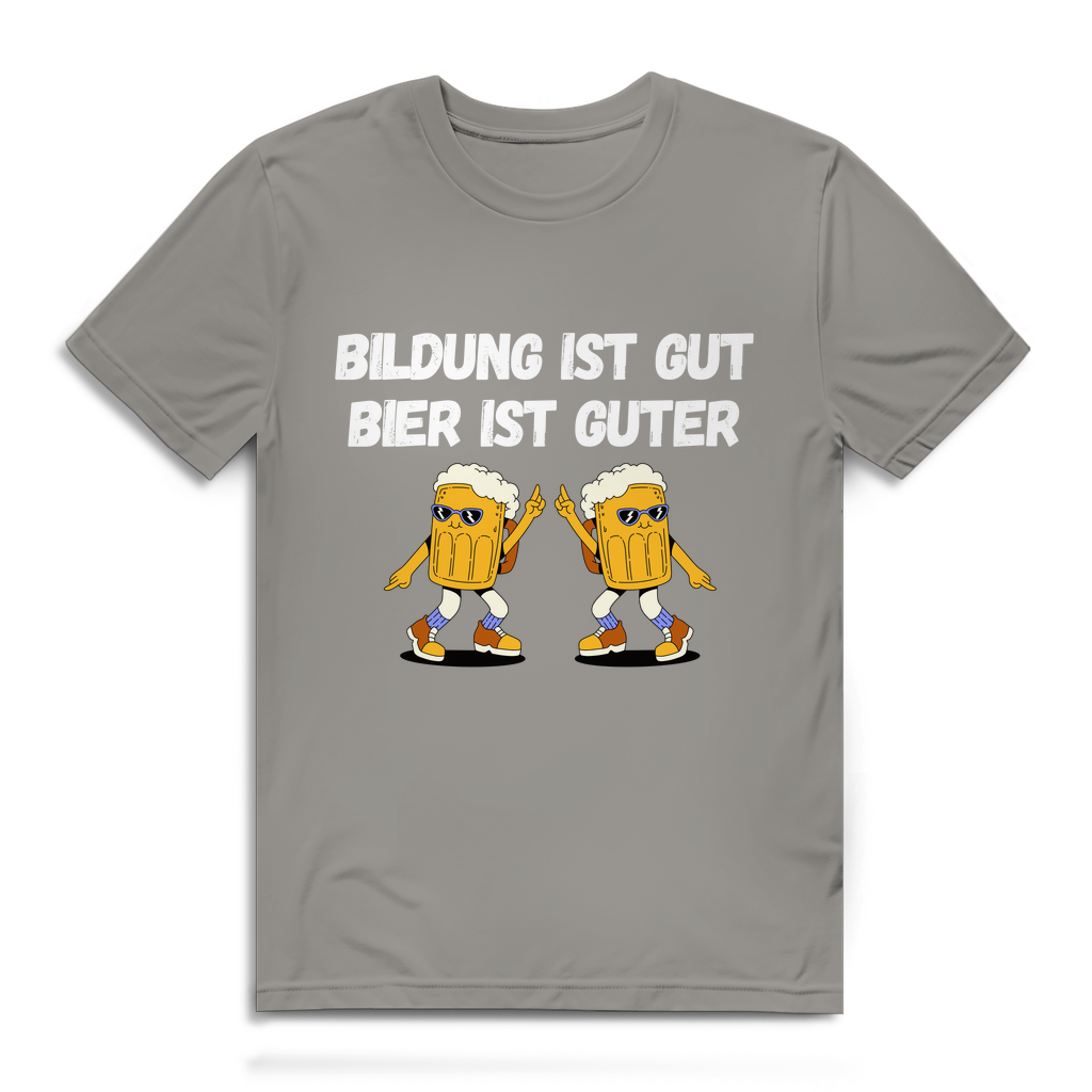 Bildung ist gut, Bier ist guter – Herren T-Shirt