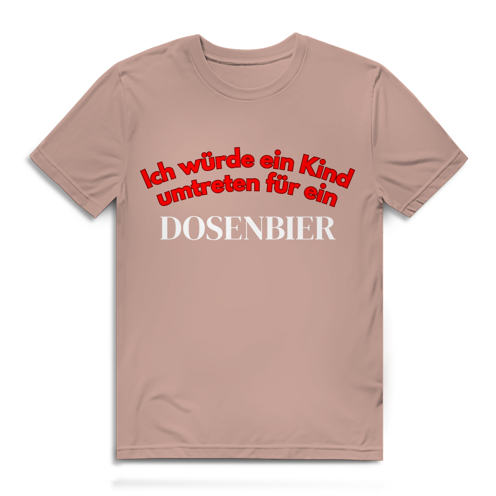 Ich würde ein Kind umtreten für ein Dosenbier – Herren T-Shirt