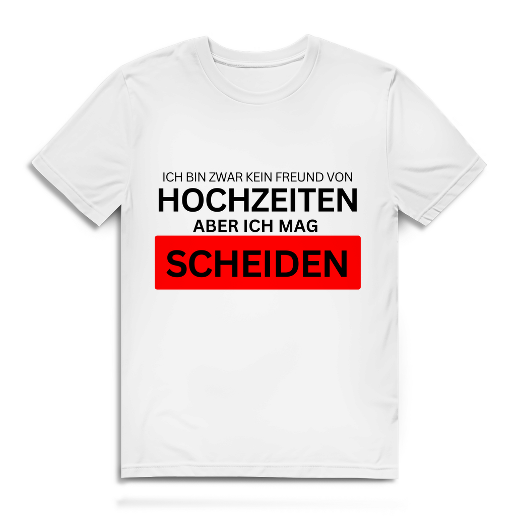 Ich bin zwar kein Freund von Hochzeiten aber ich mag Scheiden - Herren T-Shirt