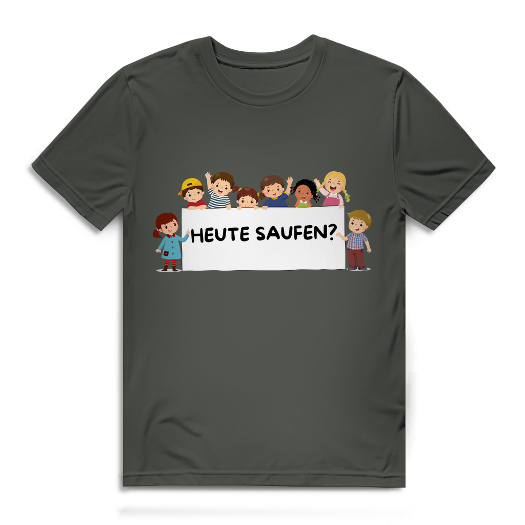 Heute Saufen – Herren T-Shirt