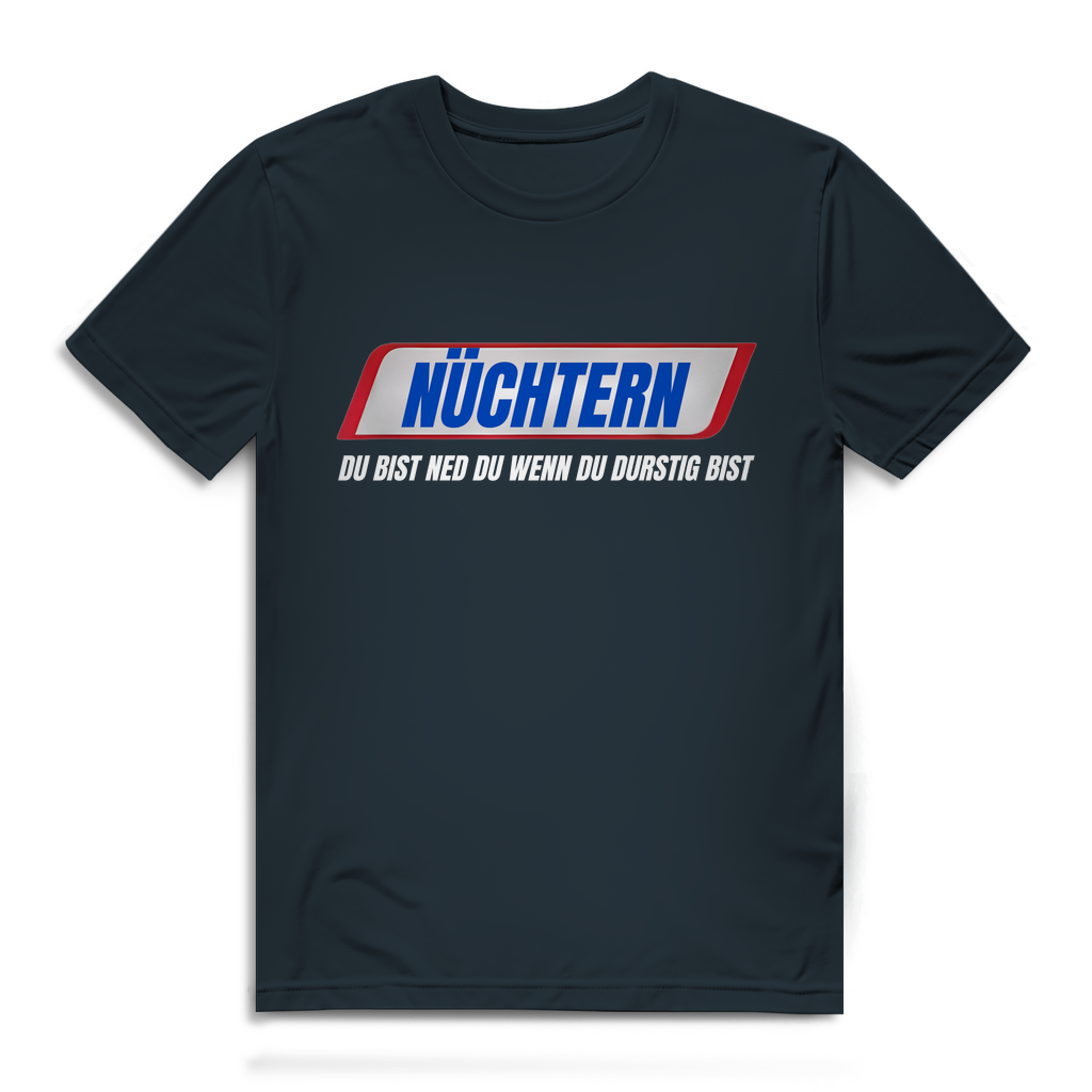 NÜCHTERN DU BIST NED DU WENN DU DURSTIG BIST – Herren T-Shirt