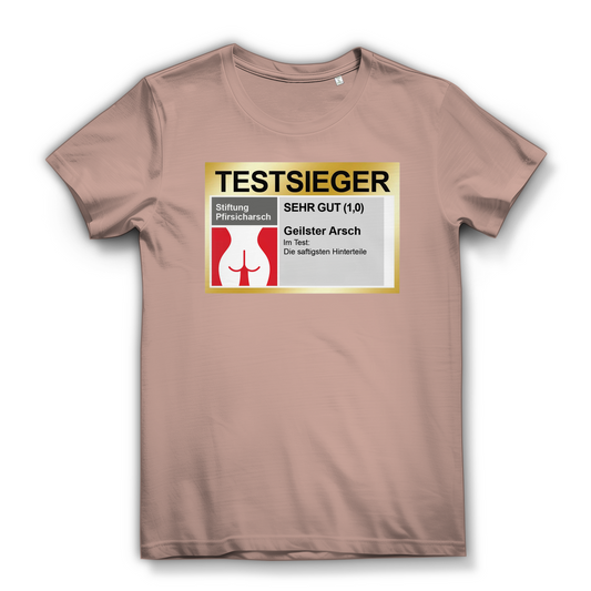 Testsieger Geilster Arsch – Damen T-Shirt