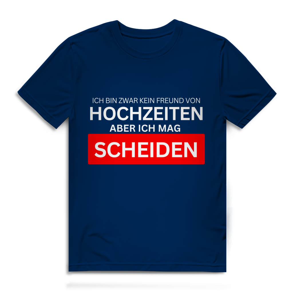 Ich bin zwar kein Freund von Hochzeiten aber ich mag Scheiden - Herren T-Shirt
