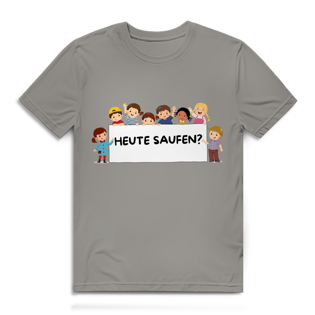 Heute Saufen – Herren T-Shirt