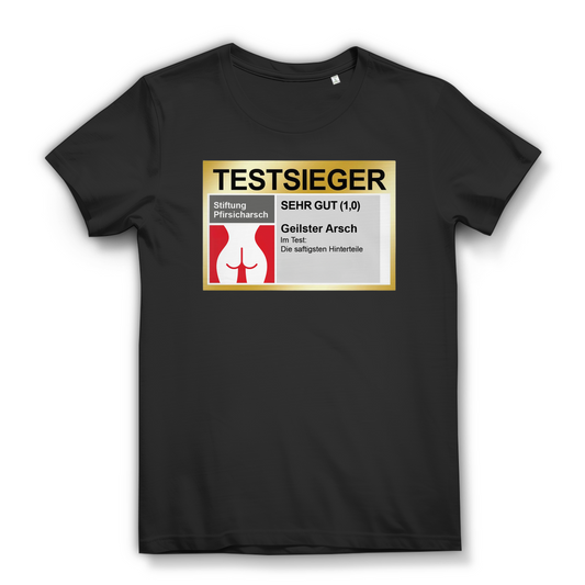 Testsieger Geilster Arsch – Damen T-Shirt