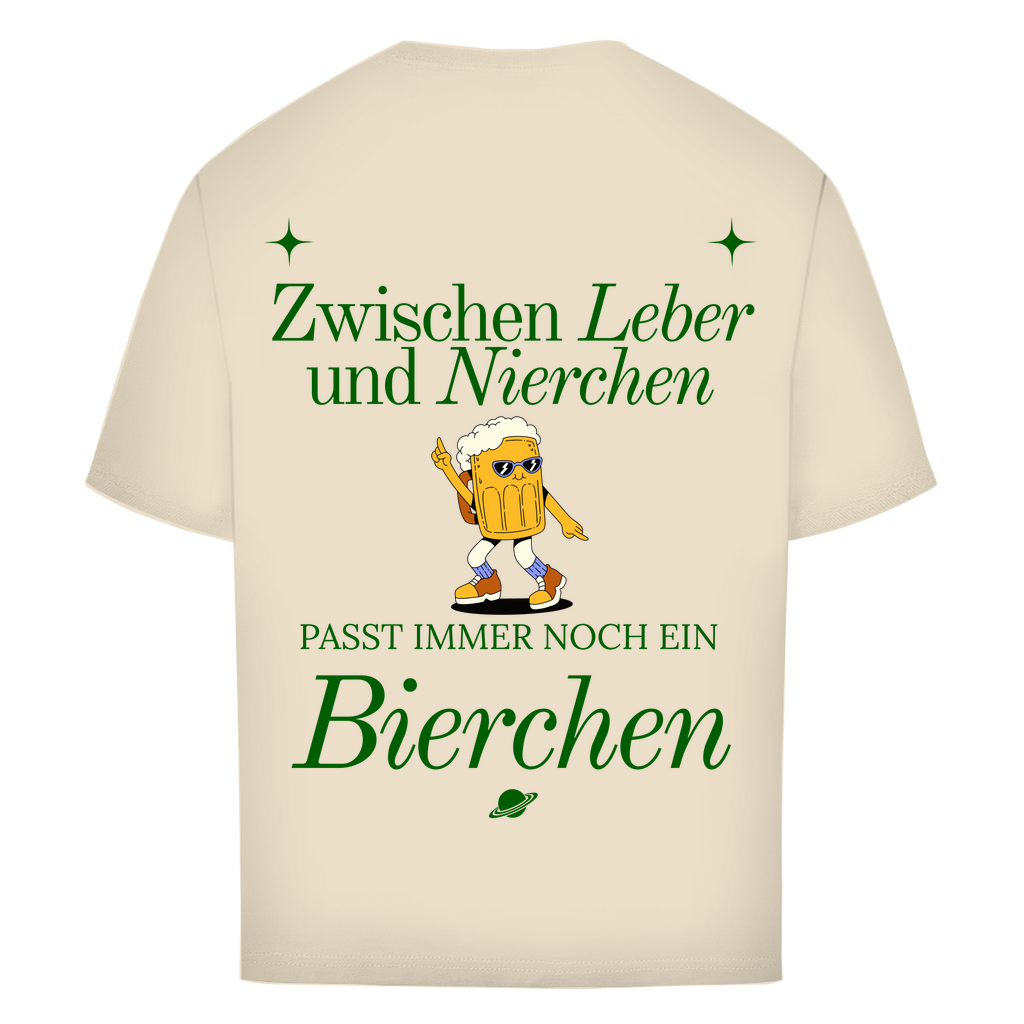 Zwischen Leber und Nierchen passt immer noch ein Bierchen – Oversized T-Shirt