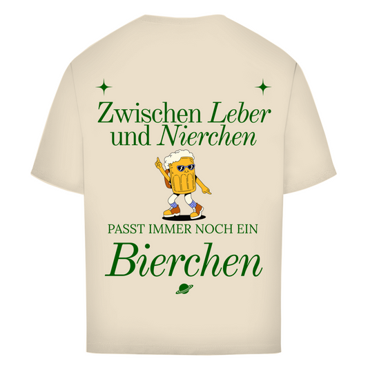 Zwischen Leber und Nierchen passt immer noch ein Bierchen – Oversized T-Shirt