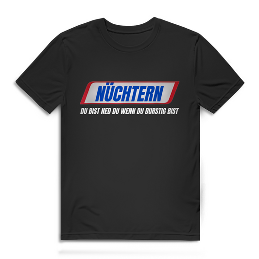 NÜCHTERN DU BIST NED DU WENN DU DURSTIG BIST – Herren T-Shirt